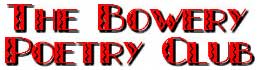 A Power Point in the Poetic Universe!  - Click and go to: www.bowerypoetry.com -